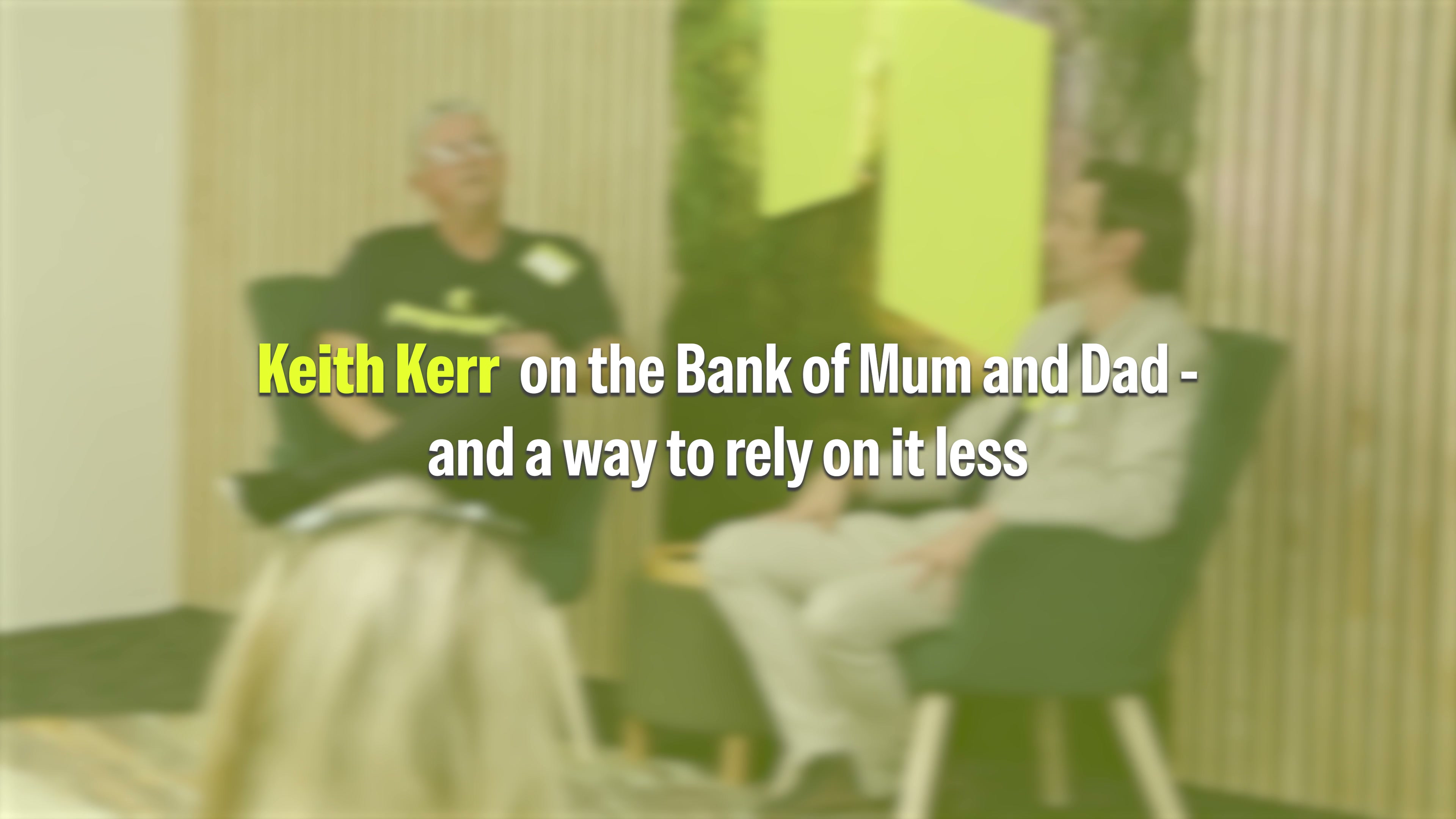 Creating an Alternative to the Bank of Mum and Dad
